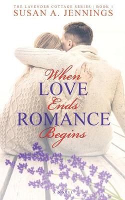 Book cover for When Love Ends Romance Begins