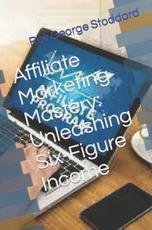 Cover of Affiliate Marketing Mastery