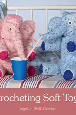 Cover of Crocheting Soft Toys