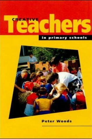 Cover of Creative Teachers in Primary Schools