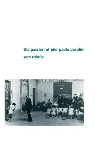 Cover of The Passion of Pier Paolo Pasolini