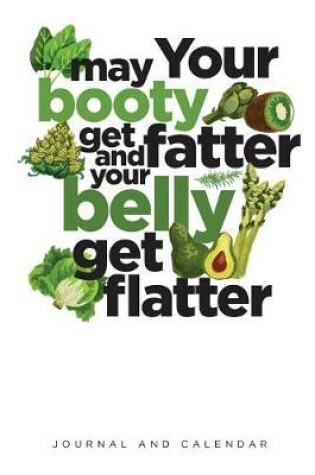 Cover of May Your Booty Get Fatter and You Belly Get Flatter