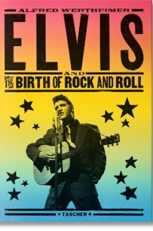 Cover of Alfred Wertheimer. Elvis and the Birth of Rock and Roll