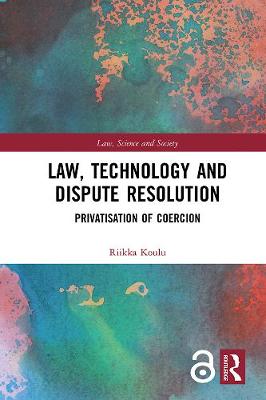 Cover of Law, Technology and Dispute Resolution