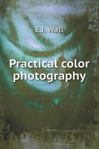 Cover of Practical color photography