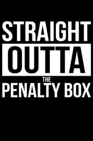 Cover of Straight Outta The Penalty Box