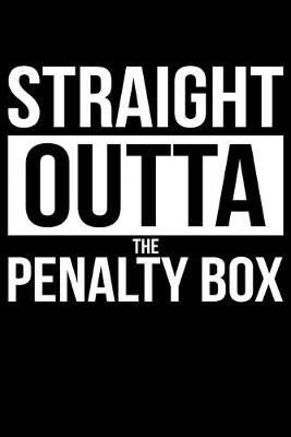 Book cover for Straight Outta The Penalty Box