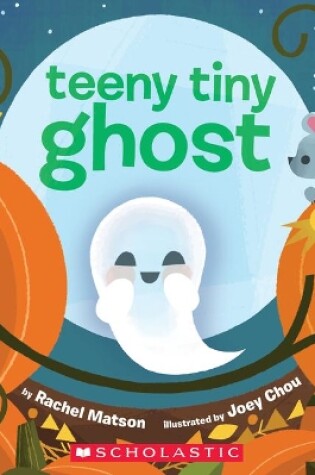 Cover of Teeny Tiny Ghost