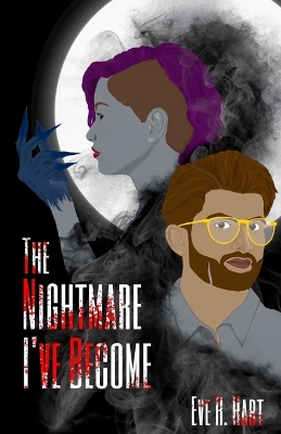 Book cover for The Nightmare I've Become