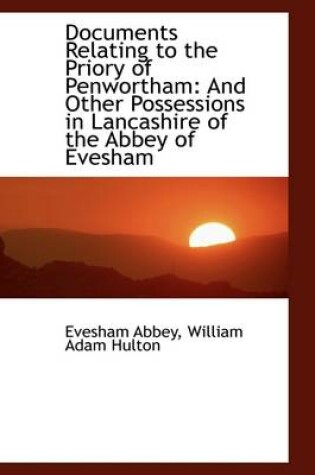 Cover of Documents Relating to the Priory of Penwortham