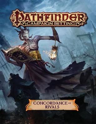 Book cover for Pathfinder Campaign Setting: Concordance of Rivals