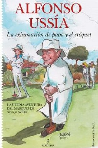 Cover of La Exhumacion de Papa Y El Croquet