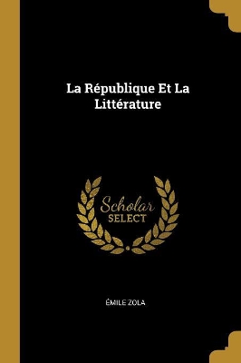 Book cover for La République Et La Littérature