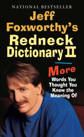 Book cover for Jeff Foxworthy's Redneck Dictionary II