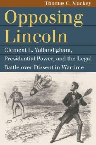 Cover of Opposing Lincoln