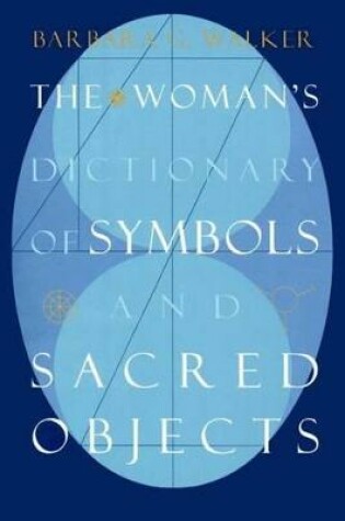 Cover of The Woman's Dictionary of Symbols and Sacred Objects