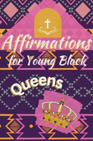 Cover of Affirmations for Young Black Queens