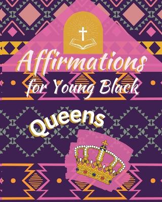 Cover of Affirmations for Young Black Queens