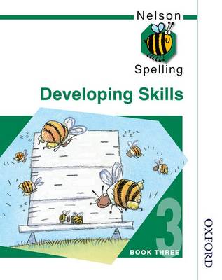 Book cover for Nelson Spelling Developing Skills Book 3