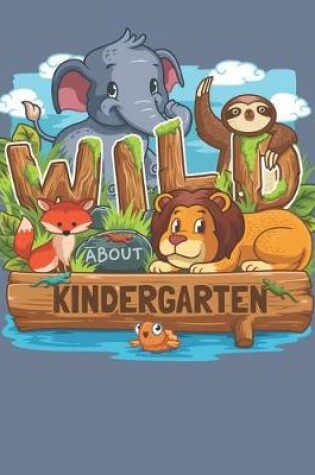 Cover of Wild About Kindergarten