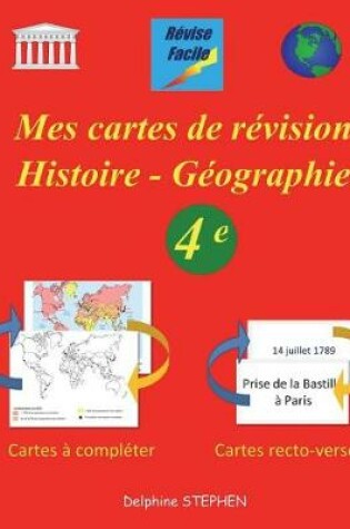 Cover of Mes cartes de révision Histoire - Géographie 4e