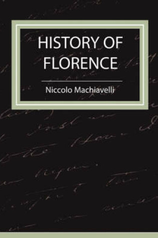 Cover of History of Florence - Machiavelli