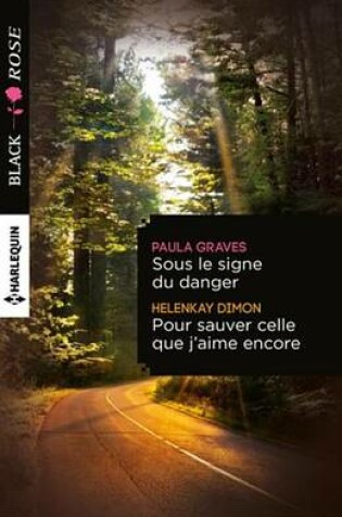 Cover of Sous Le Signe Du Danger - Pour Sauver Celle Que J'Aime Encore