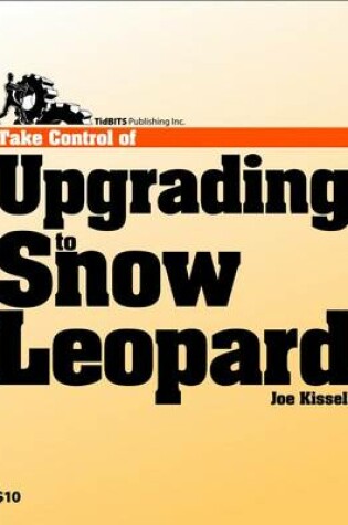 Cover of Take Control of Upgrading to Snow Leopard