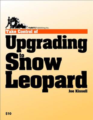 Book cover for Take Control of Upgrading to Snow Leopard