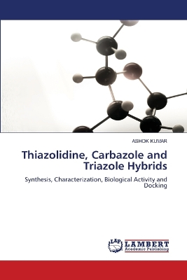 Book cover for Thiazolidine, Carbazole and Triazole Hybrids