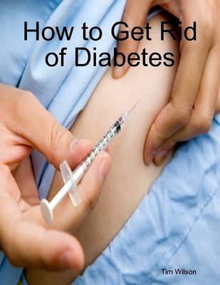 Book cover for How to Get Rid of Diabetes