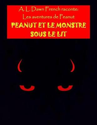 Book cover for Peanut Et Le Monstre Sous Le Lit