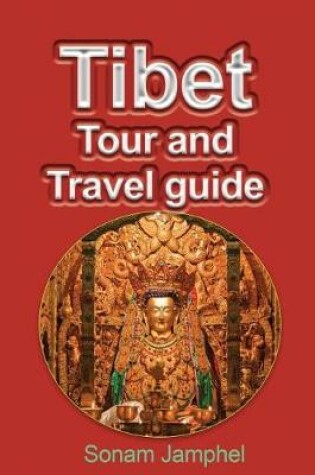 Cover of Tibet Tour and Travel Guide