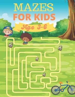 Book cover for Mazes For Kids Age 3-6