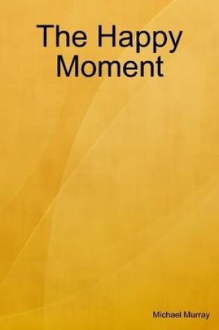 Cover of The Happy Moment