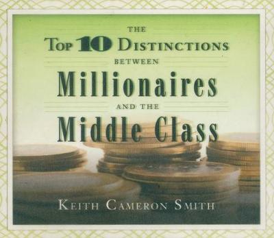 Book cover for Top 10 Distinctions Between Millionaires and the Middle Class