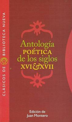 Book cover for Antología poética de los siglos XVI-XVII