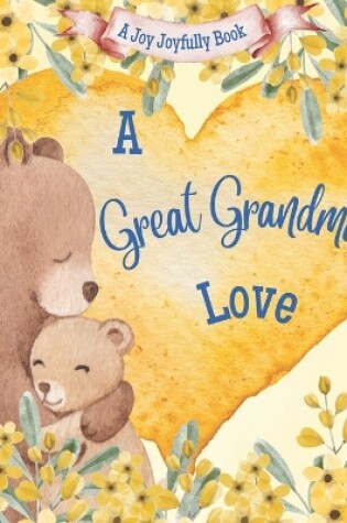 Cover of A Great Grandma's Love!