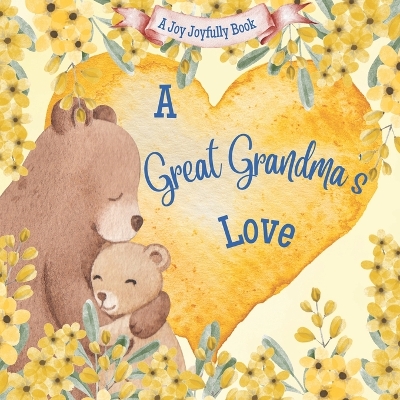 Book cover for A Great Grandma's Love!