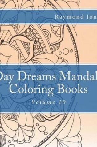 Cover of Day Dreams Mandala Coloring Books