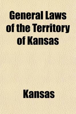 Book cover for General Laws of the Territory of Kansas