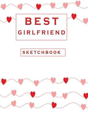 Book cover for Best Girlfriend Sketchbook