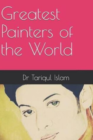 Cover of Greatest Painters of the World