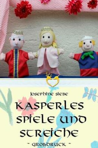 Cover of Kasperles Spiele und Streiche - Großdruck