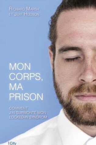 Cover of Mon Corps, Ma Prison