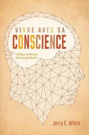 Cover of Vivre Avec Sa Conscience (Honesty, Morality, and Conscience)