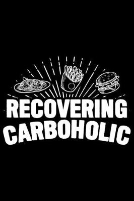 Book cover for Recovering Carboholic