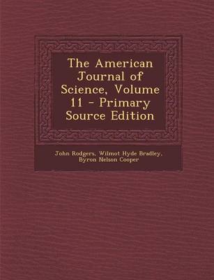 Book cover for The American Journal of Science, Volume 11 - Primary Source Edition