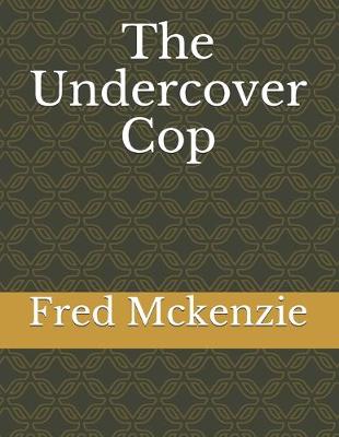 Book cover for The Undercover Cop