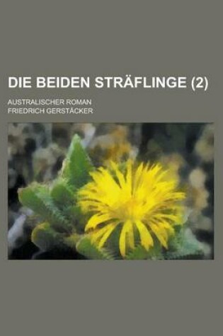 Cover of Die Beiden Straflinge (2); Australischer Roman
